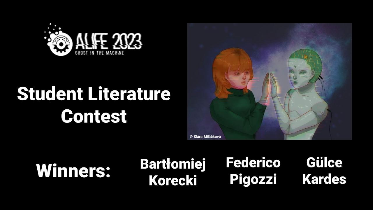 Winners Announcement of ALIFE 2023 Student Literature Contest Winners Announcement of ALIFE 2023 Student Literature Contest